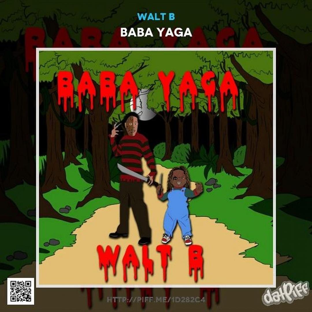 Walt B's Mixtape Baba Yaga | Makin' It Magazine